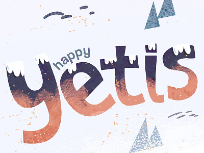 Happy Yetis happy illustration snow typography winter yetis