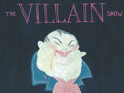 The Villain Show blood dandy horror illustration napoleon poster text villain