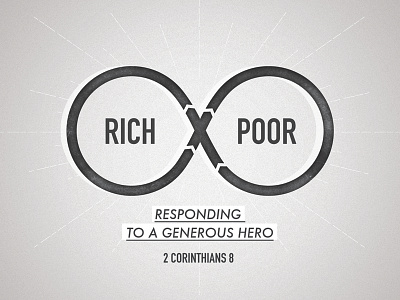 Rich Poor church corinthians generosity grayscale series sermon