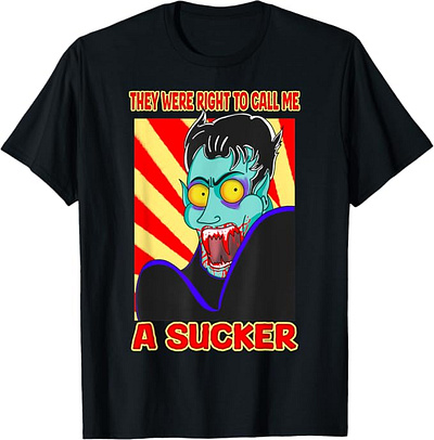 Vampire Sarcasm... They were right to call me a sucker t-shirt! blood sucker cartoon dark humor design fantasy folklore funny horror horror fan horror lover illustration joke legend myth sarcasm sarcastic scary t shirt undead vampire