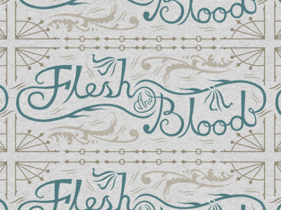 Flesh and Blood (full) and blood flesh flourish flow full lettering ligature ligatures ornament ornaments type typography wood wood type