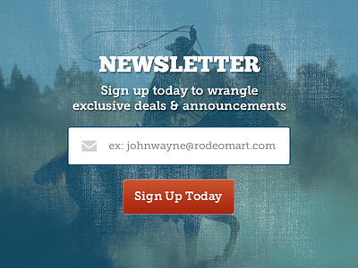 Newsletter Wrangler blue button chunkfive cowboy denim horse newsletter red signup slab serif today western wrangler