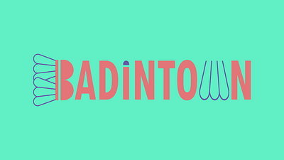 Logo BADINTOWN - Fictional Project adobe illustrator badminton brand design branding logo sport volant