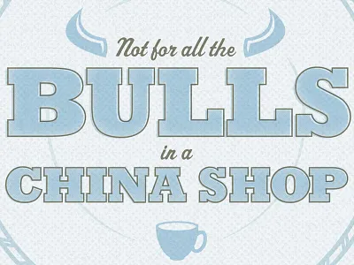 All The Bulls illustration mixed metaphors texture typography