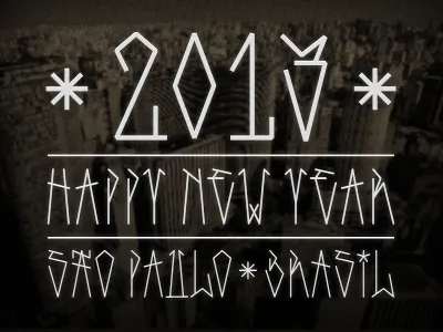 • 2 0 1 3 • brasil new year pixação pixo são paulo type typeface