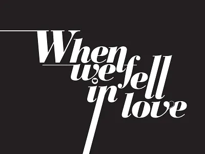 When We Fell In Love paul sherwin ang technodium typography
