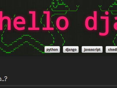 hello django ascii blog code django python