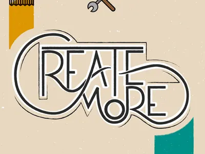 Create More 2013 chris stetson create csttsn design hand drawn letters mmxiii paint texture to resolve project tools type