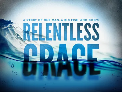 Relentless Grace church grace sermon slide water