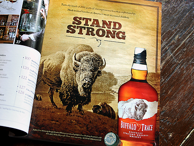 Buffalo Trace Kentucky Straight Bourbon Whiskey - Stand Strong ad bourbon buffalo magazine print whiskey