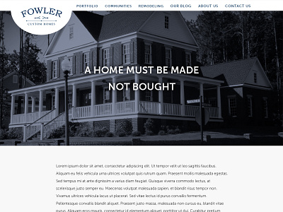 Fowler Custom Homes Content Page about us duotone giant type home builder large image minimal one column layout website