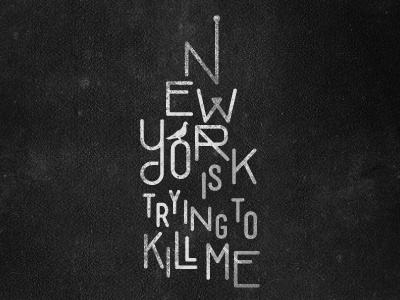 New York is trying to kill me black building illustration kill new york texture type white