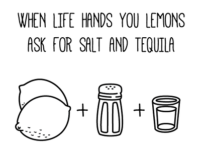 when life hands you lemons