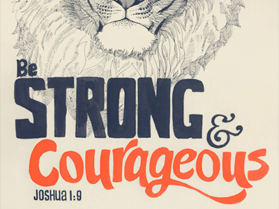 Strong & Courageous illustration lion scripture typography