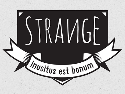 Strange Is Good banner crest emblem illustrator logo strange