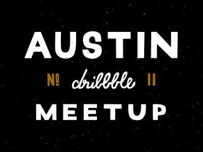 ATX Dribbble Meetup #11 austin dribbble meetup