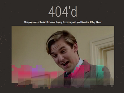 Four Oh Four 404 abbey downton