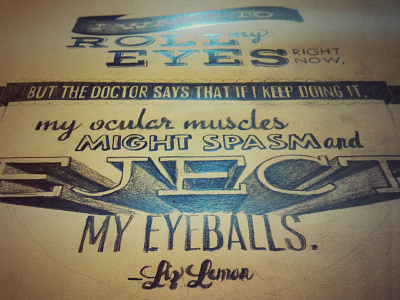 30 Rock Eject 30 rock gaslight handtype liz lemon personal project quotes typography