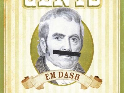 Dashing Gents – Em Dash mixed media poster typography