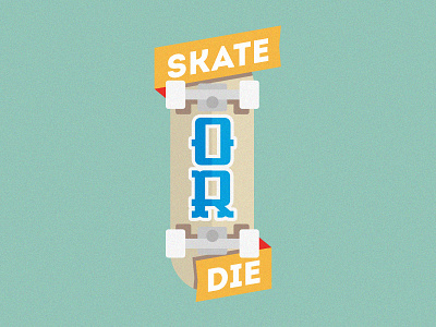 Skate Or Die ribbon skateboard sports vector