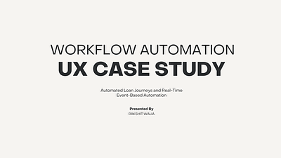 Workflow Automation UX Case Study dashboard design design mobile app design ui ui design ux uxdesign