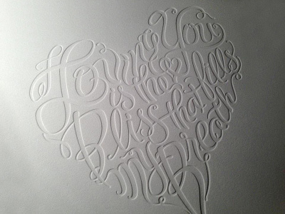 Loving You is the Bliss that Fills My Breath lettering letterpress quote