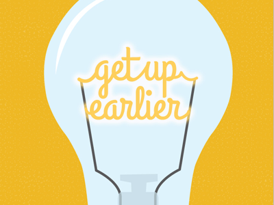 NY Resolution: Get Up Earlier illustration lightbulb pinterest script typography yellow