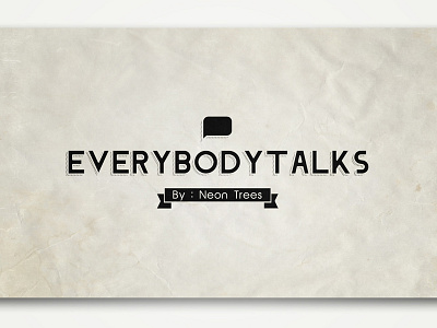 Everybody Talks everybody music neon talks trees