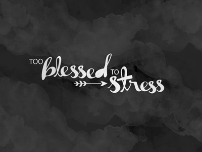 Too Blessed To stress... Free Wallpaper Download blogged type