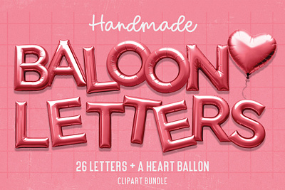 Handmade Balloon Letters Set 3d lettering balloon graphics balloons custom font decorative letters font graphicdesign illustration illustration art letters of the alphabet