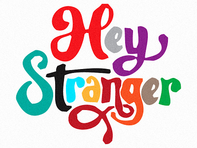 Hey Stranger