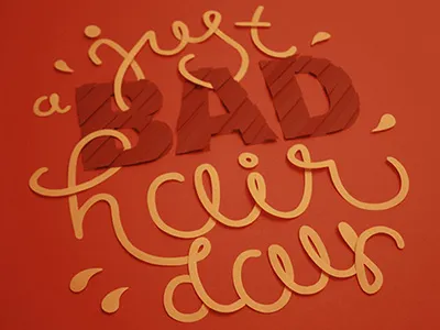 Bad Hair Day bad hair day cutting lettering paper