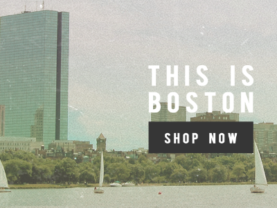 This is Boston. banner boston design shopping texture vintage weathered web