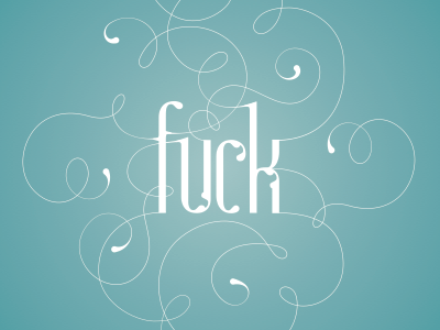 Cursed Words Series // F*ck curse flourishes fuck lettering type vector