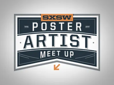 SXSW Poster Artist Meet Up badge badge bobby dixon icon lettering poster sxsw type typography