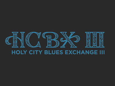 HCBXIII Logo custom typography dance hcbx holy city blues exchange iron work logo