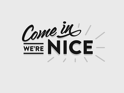 We're Nice brandon illustration script type