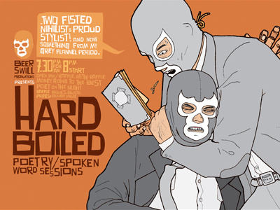 Hardboiled 2011 grey flannel hardboiled lucha libre poetry spoken word