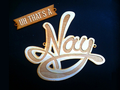 snapshot of the lasercut nay good wood lasercut lettering nay wood