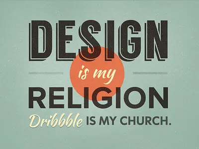 Design is my Relgion design dribbble fun religion typography