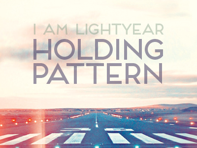 Album Cover Artwork airport album artwork branding design holding pattern i am lightyear music runway