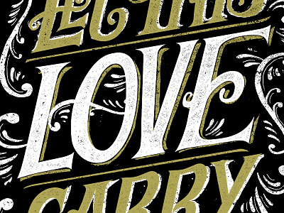 Let This Love Carry On band hand drawn lyrics merch typography