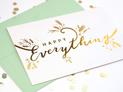 Happy Everything Holiday Card calligraphy card christmas foil hand done type holiday illustration stamp stationary typeography