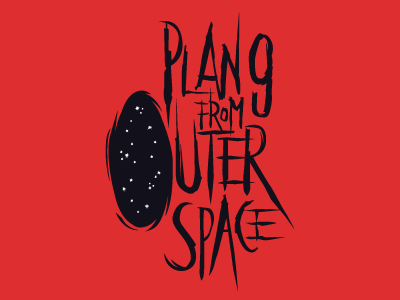 Arguably the worst movie ever... so go see it! 50s ed wood horror logo movie plan 9 title typography