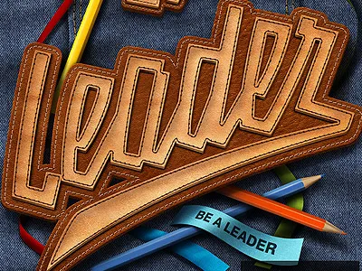 " BE A LEADER " brown design illustration jeans leather lettering pencils texture type typography