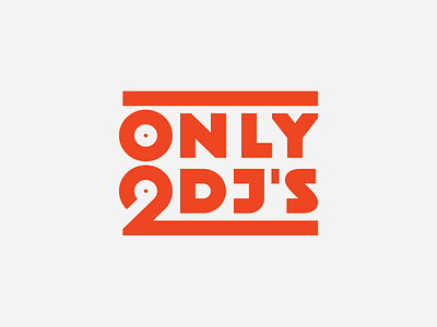 Only 2 dj's 2 dj djs logo music only