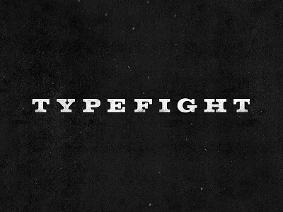 TypeFight 2.0 Wordmark excited as hell redesign typefight volta