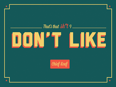 Illuminated Manuscript #3 chief keef colors design dont like funny illustration music palette rap typography