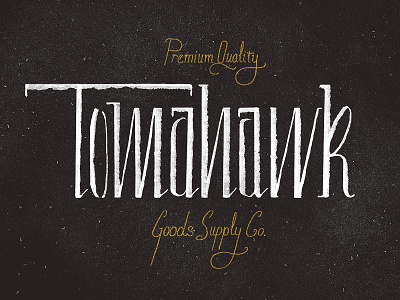 Tomahawk americana grit hand lettering monoline script texture tomahawk type vintage