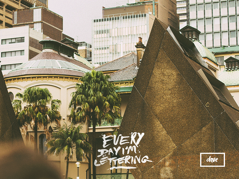 Every Day I'm Lettering lettering photo photography type typography